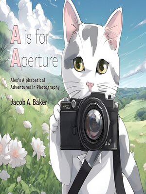 cover image of A is for Aperture